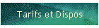 Tarifs et Dispos